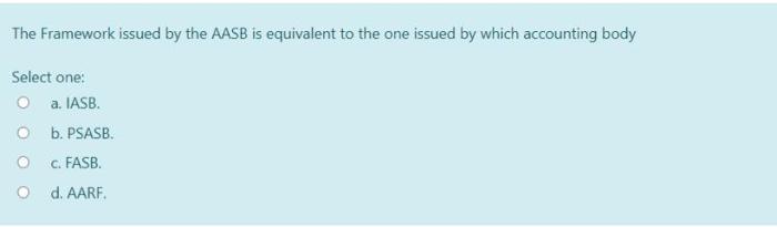  The Framework issued by the AASB is equivalent to the one