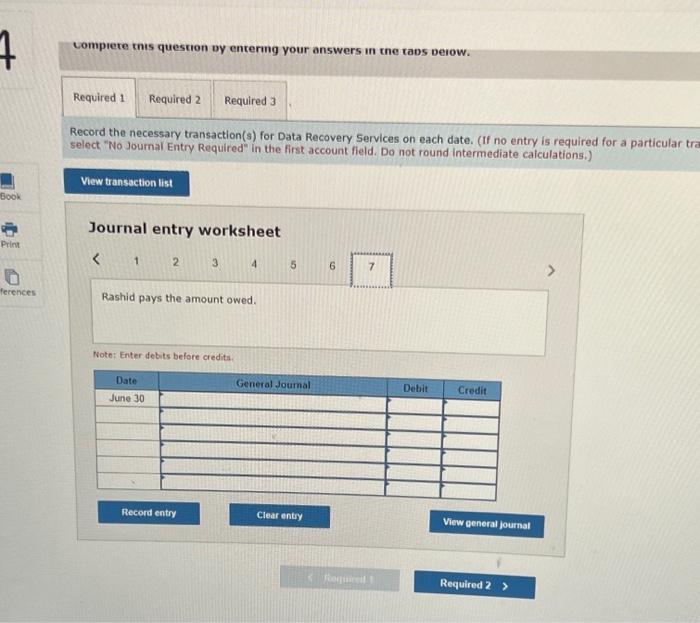 Entry Required" in the first account field. Do not round intermediate calcufations.)