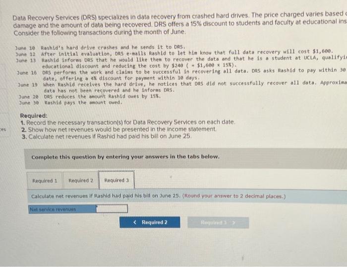 to oRs. Notet Enter debits before credts. Record the necessary transaction(s) for