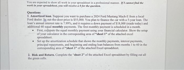  You are expected to show all work in your spreadsheet in