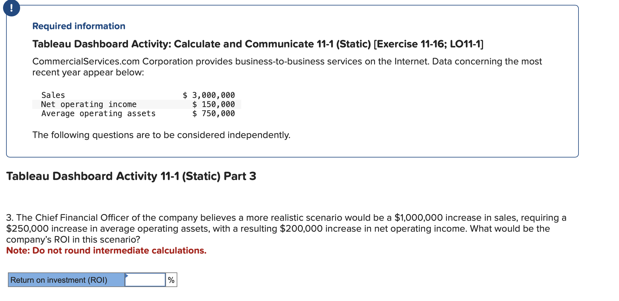  Required information Tableau Dashboard Activity: Calculate and Communicate 11-1(Static)[Exercise 11-16; L011-1]