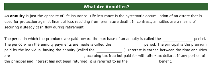 annuity is called the (payment, distribution, accumulation) made is called the (accumulation,