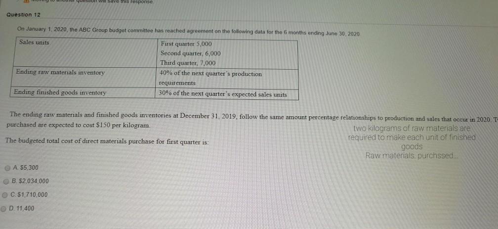  will save this response Question 12 On January 1, 2020, the