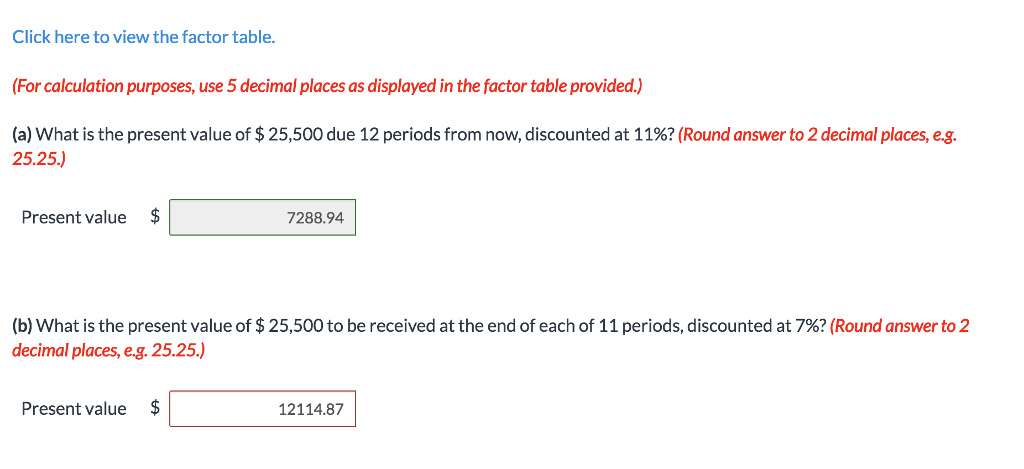 Click here to view the factor table. For calculation purposes, use