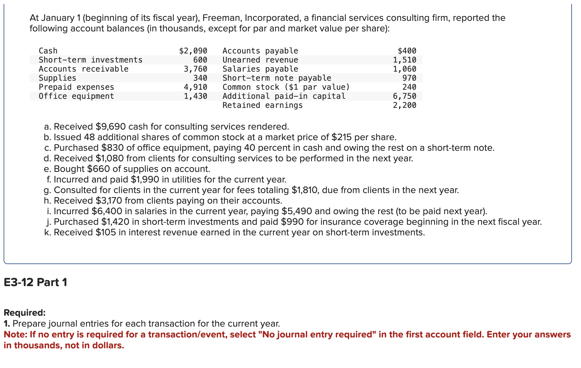  E3-12 Part 1 Required: Prepare journal entries for each transaction for