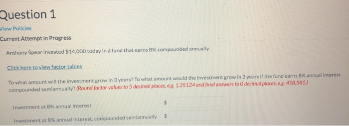  Question 1 Wiew Policies Current Attempt in Progress Anthony Spear invested