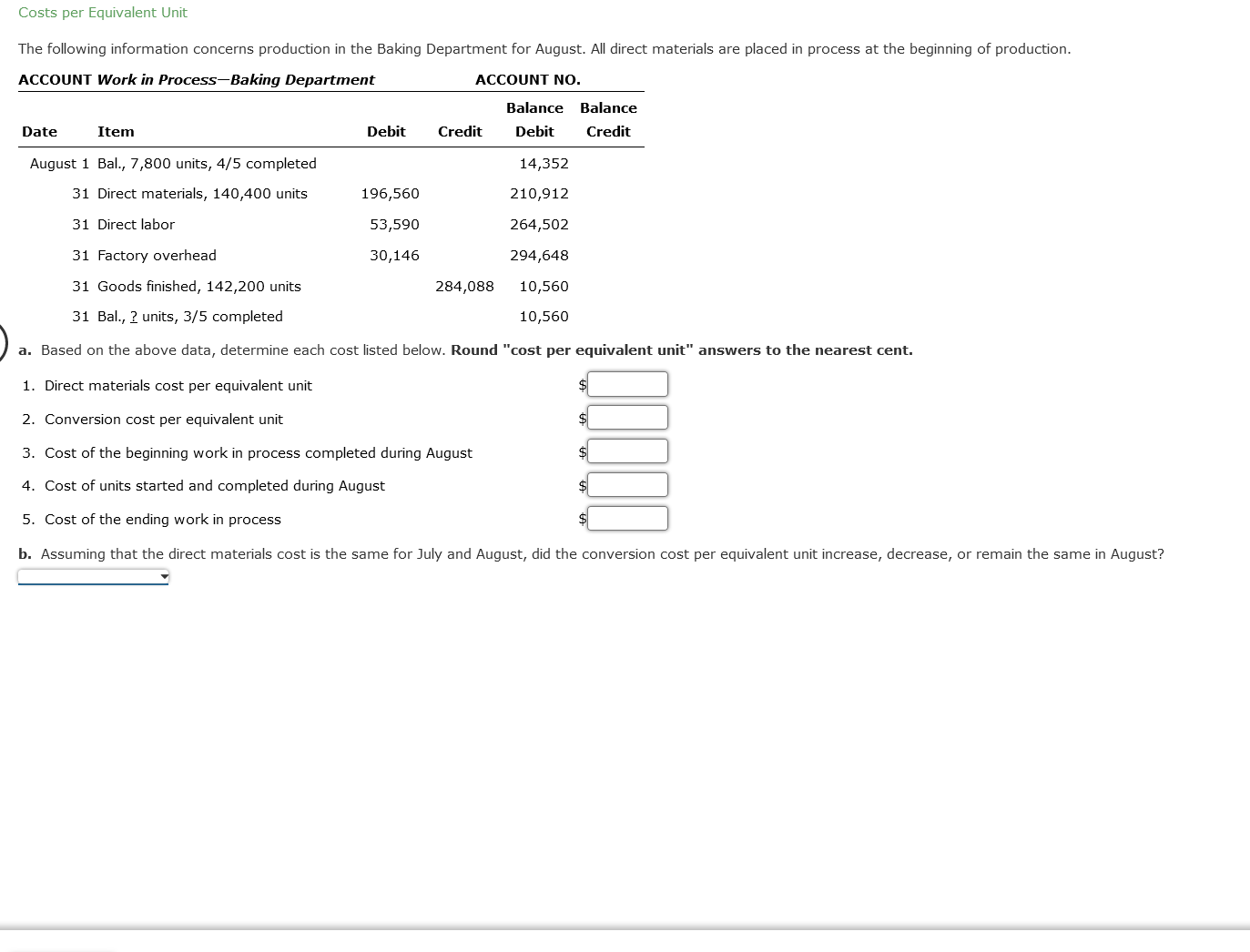  Costs per Equivalent Unit ACCOUNT Work in Process-Baking Department a. Based