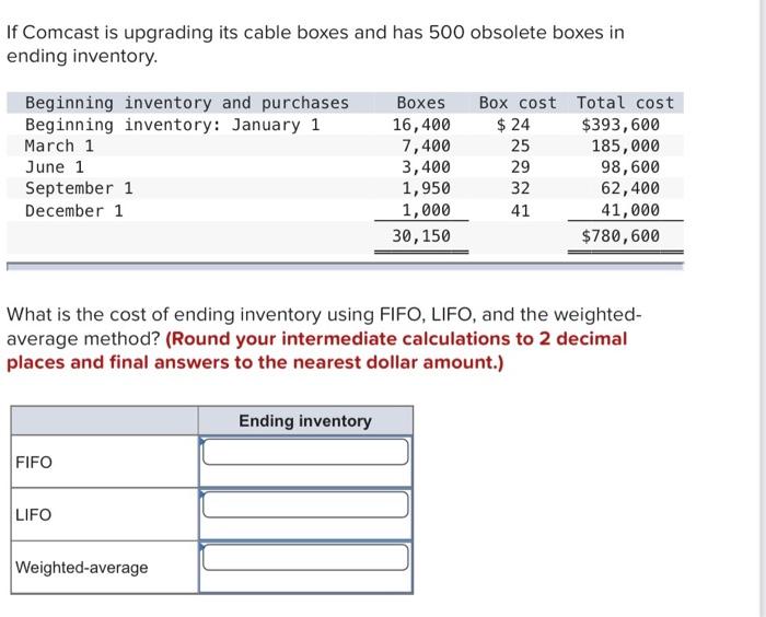  If Comcast is upgrading its cable boxes and has 500 obsolete