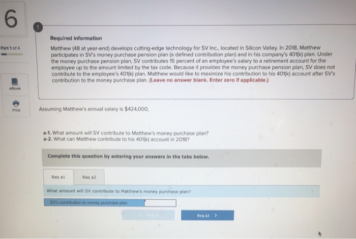  6 Required information Matthew (48 at year-end) develops cutting-edge technology for
