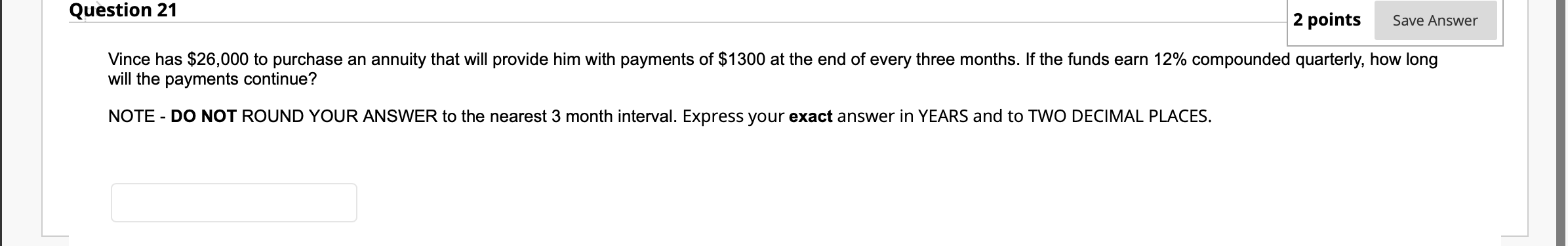 Need final answer only, asap will the payments continue? NOTE - DO