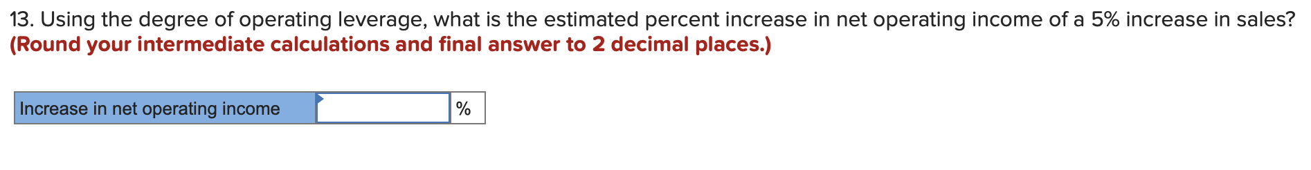 net operating income? Net operating income 6. If the selling price increases