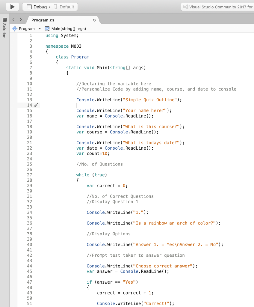 ***I am currently taking a C# Programming class* I need help putting