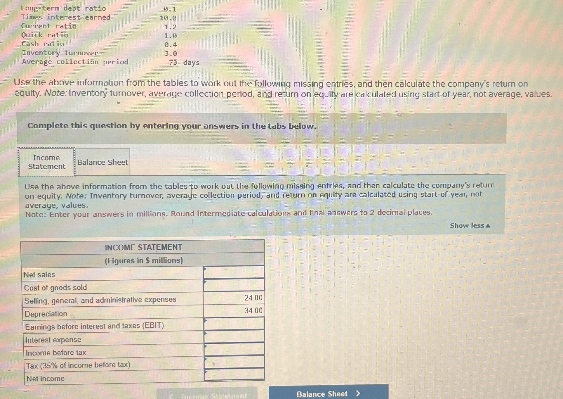  Long-term debt ratio Times interest earned Current rato Quick ratio Cash