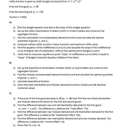 utility function is given as Cobb Douglas functional form: U=x10.5x20.5 Price