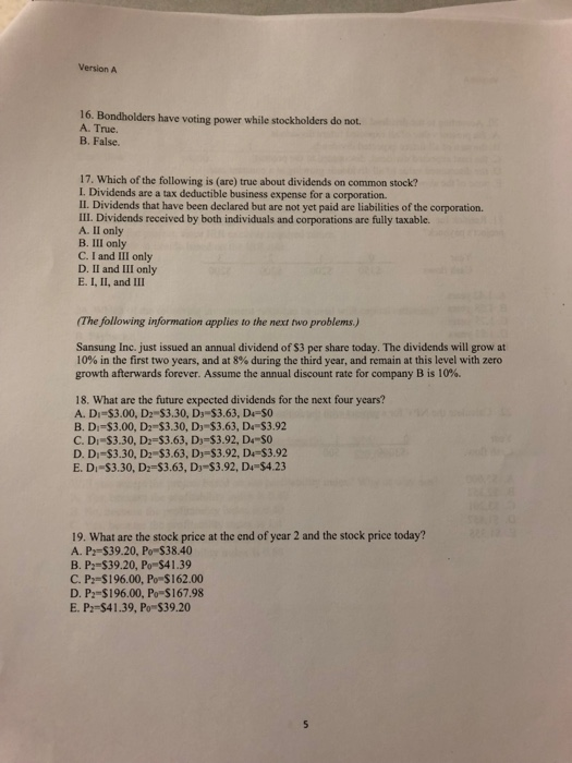  Version A 16. Bondholders A. True. B. False. have voting power
