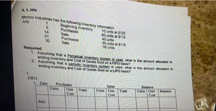 Can you please answer question 2 Moroni Industries hae a.. 1. Assuming