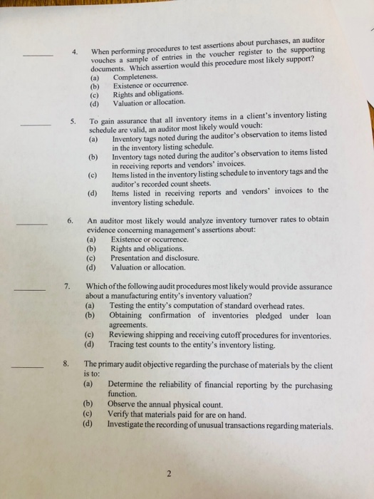  When performing procedures to test assertions about purchases, an auditor vouches