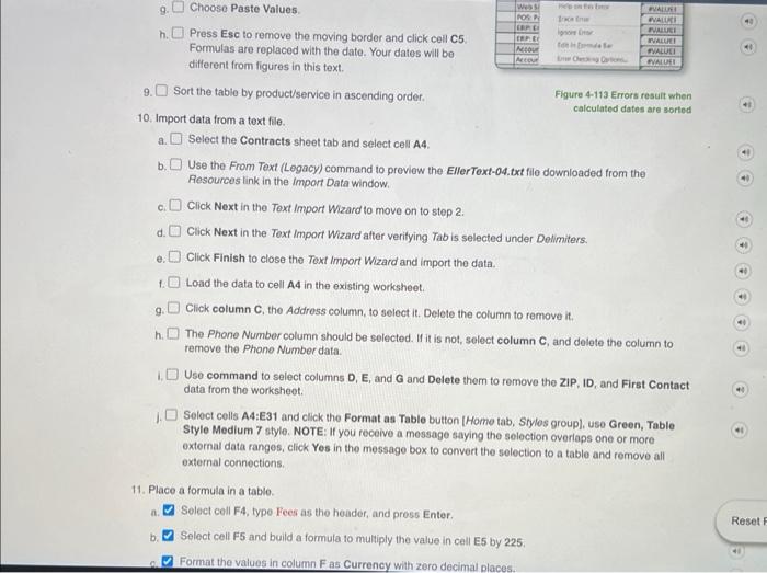 You transform and import, sort, and filter the data. You also create