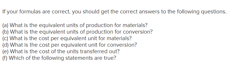 to the following questions. (a) What is the equivalent units of production