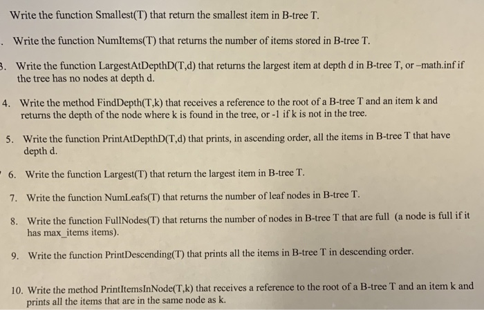 Write the function Smallest(T) that return the smallest item in B-tree T.