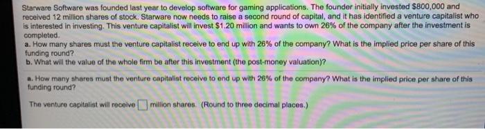 Starware Software was founded last year to develop software for gaming