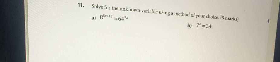  Solve for the unknown variable using a method of your choice.
