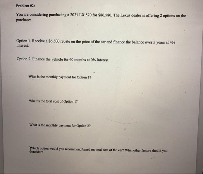  Problem #2: You are considering purchasing a 2021 LX 570 for