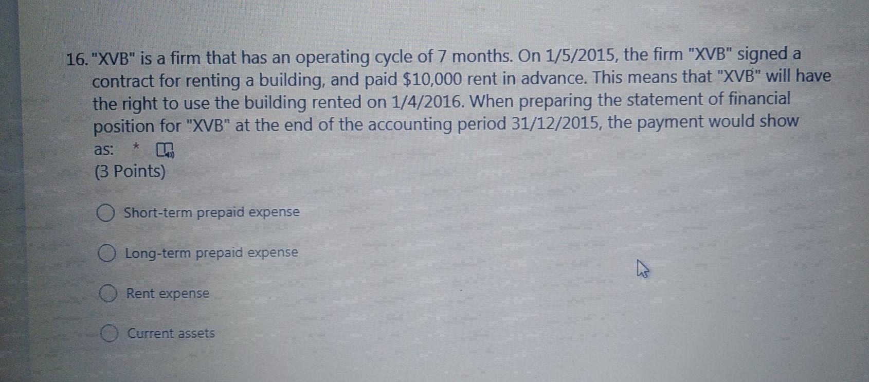 16. "XVB" is a firm that has an operating cycle of