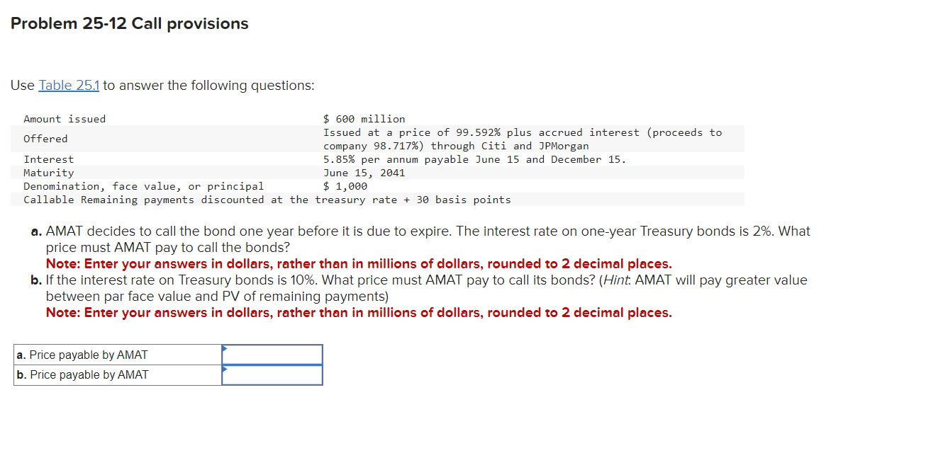  Problem 25-12 Call provisions Use Table 25.1 to answer the following