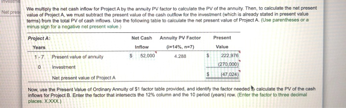 annual net cash inflows of $77,000. Root Products demands an annual return