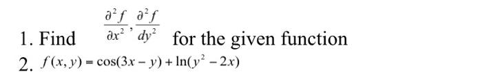  af af 1. Find dx? dy? for the given function 2.