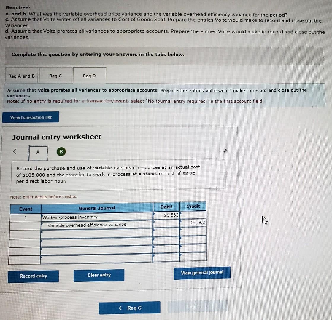 price varlance and the varlable overhead efficlency varlance for the perlod? c.