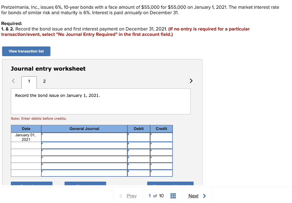  Pretzelmania, Inc., issues 6%, 10-year bonds with a face amount of