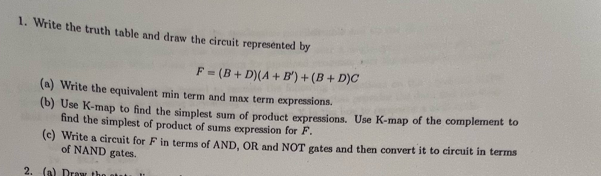 1. Write the truth table and draw the circuit represented by (a)