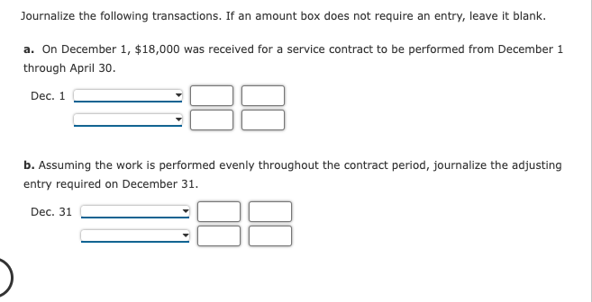  Journalize the following transactions. If an amount box does not require