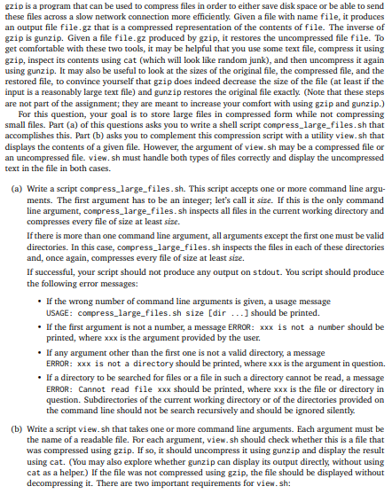  UNIX gzip is a program that can be used to compress