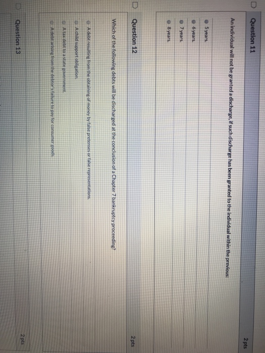 D Question 11 2 pts An individual will not be granted