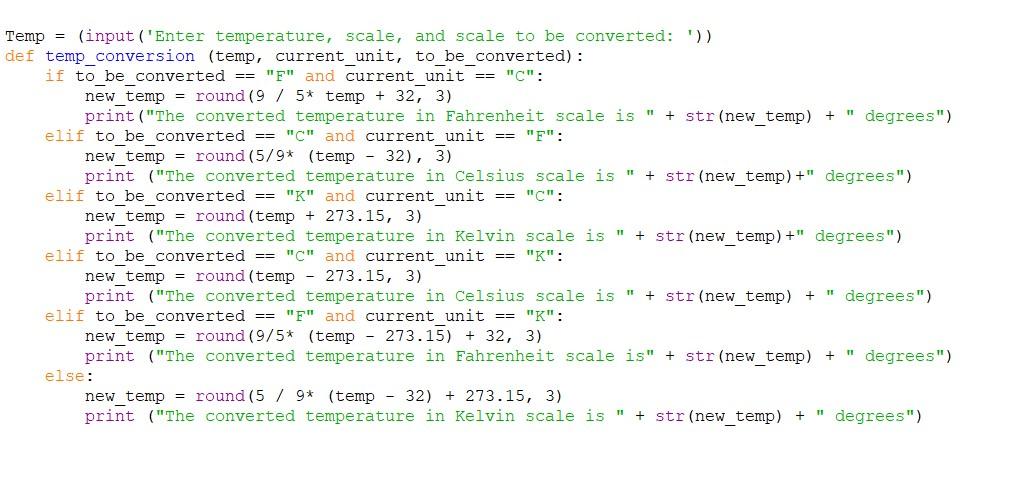 Temp = (input ( 'Enter temperature, scale, and scale to be converted: