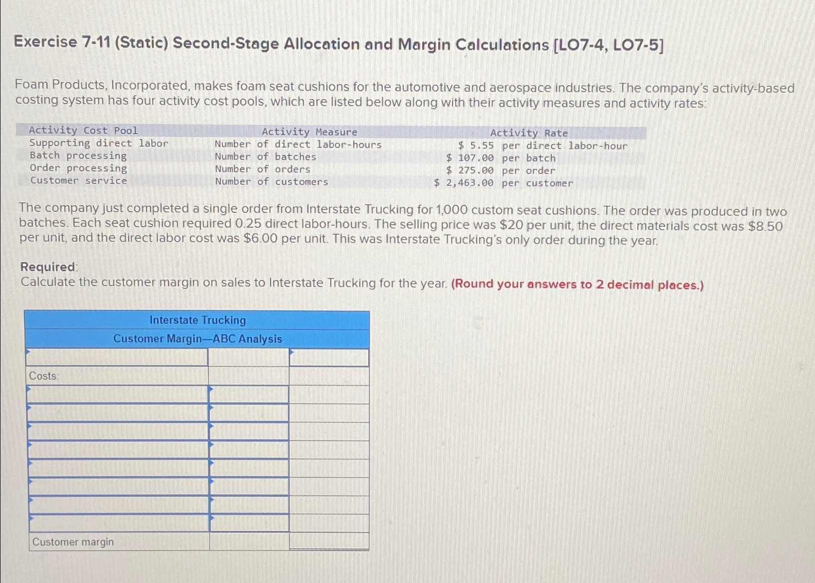  Exercise 7-11(Static) Second-Stage Allocation and Margin Calculations [L07-4, LO7-5] Foam Products,
