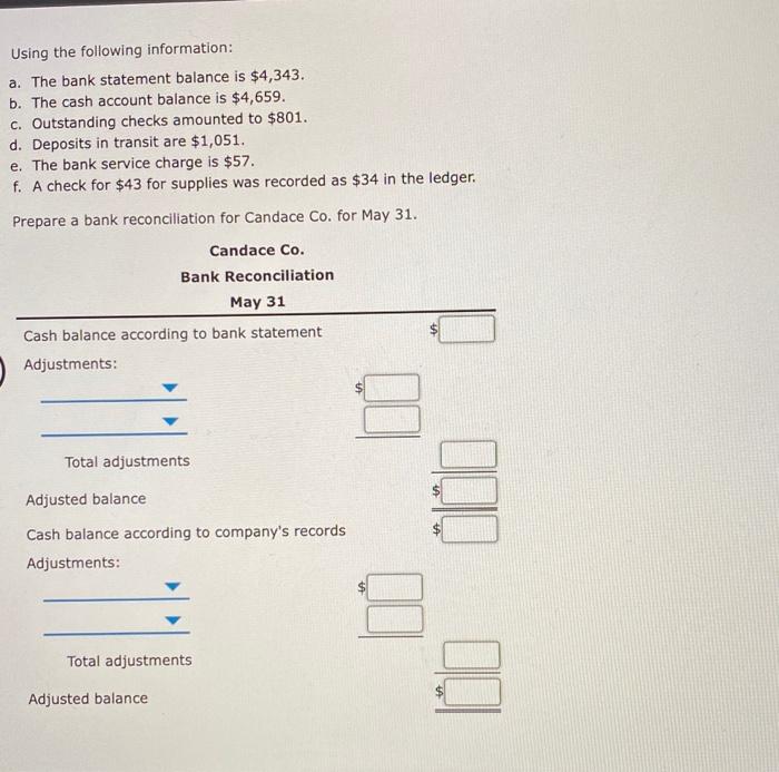  Using the following information: a. The bank statement balance is $4,343.