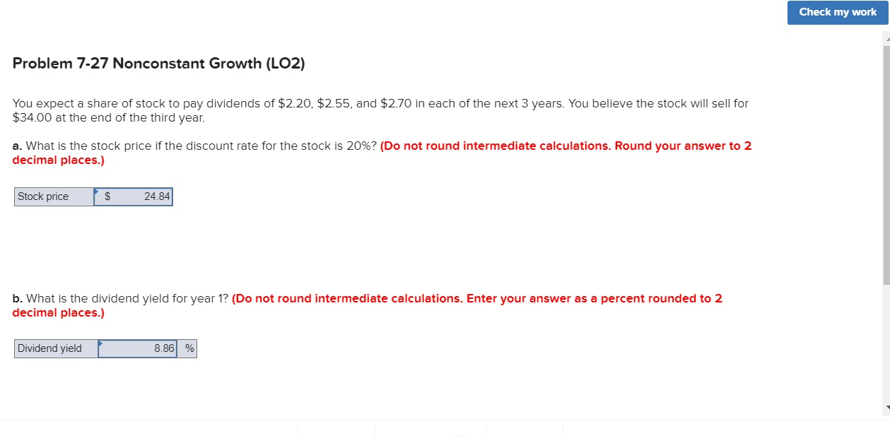 Check my work Problem 7-27 Nonconstant Growth (LO2) You expect a