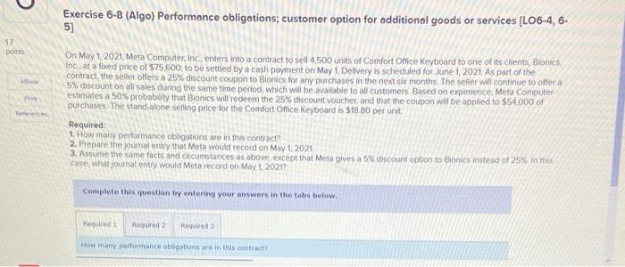  U Exercise 6-8 (Algo) Performance obligations; customer option for additional goods