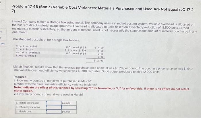 Problem 17-46 (Static) Variable Cost Variances: Materials Purchased and Used Are