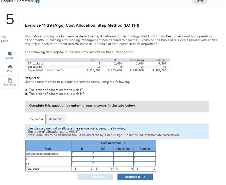  Exercise 11-29(Algo) Cost Allocation: Step Method (LO 11-1) Woodstock Binding has