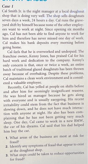  Case 1 Cal Smith Jr. is the night manager at a