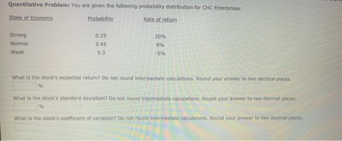  Quantitative Problem: You are given the following probability distribution for CHC