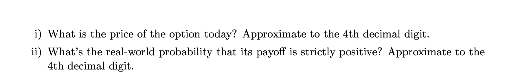 sub-questions. Your help is much appreciated! = Question 2 (40%) Consider an