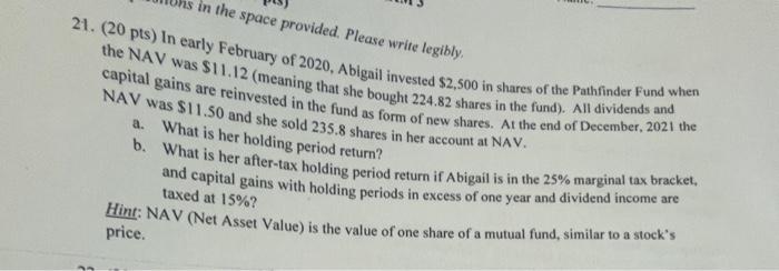  in the space provided. Please write legibly. 21. (20 pts) In