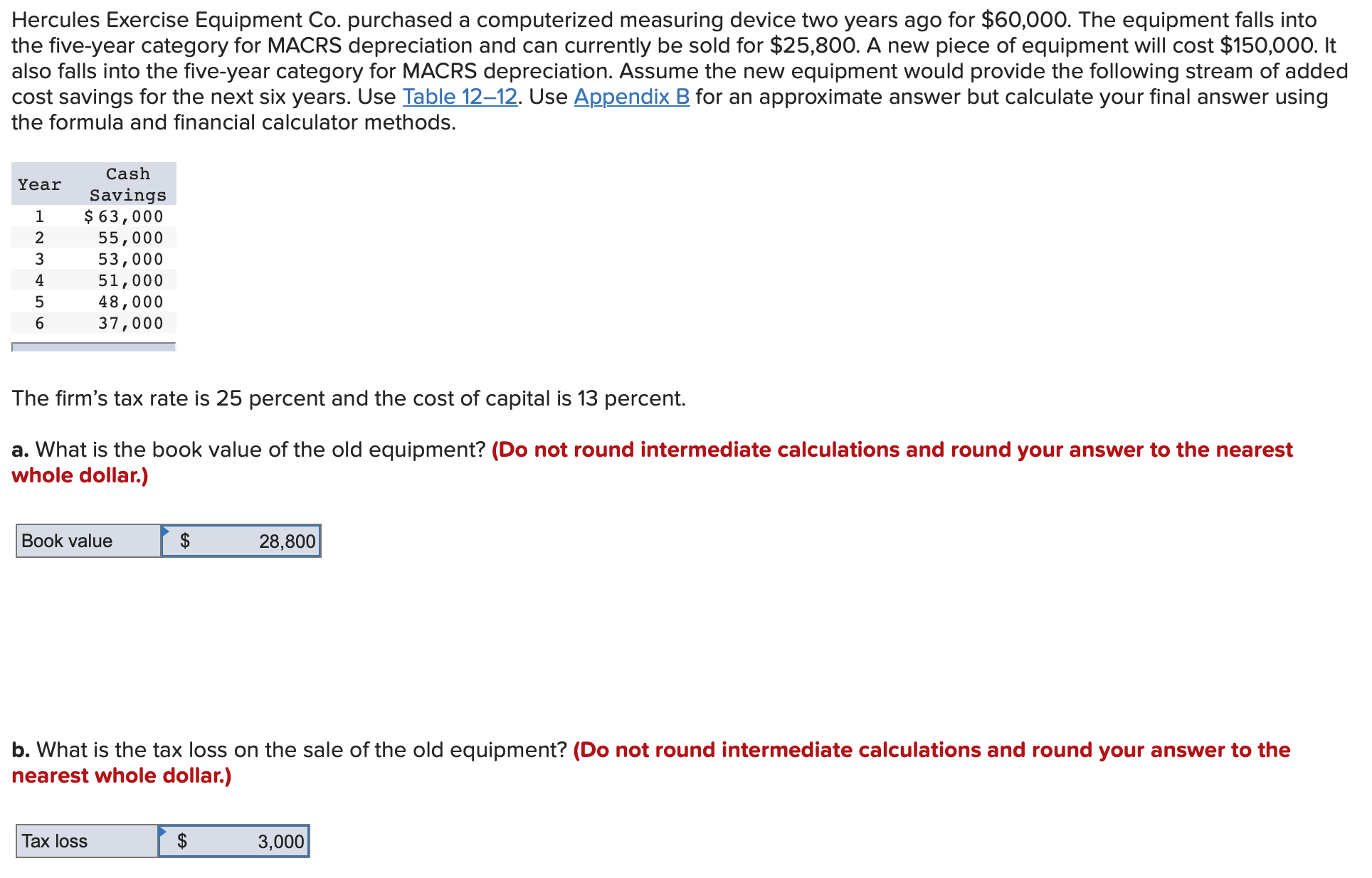 Hercules Exercise Equipment Co. purchased a computerized measuring device two years