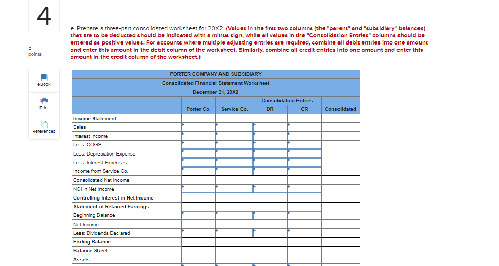 December 31. Porter uses the fully adjusted equity method in accounting for